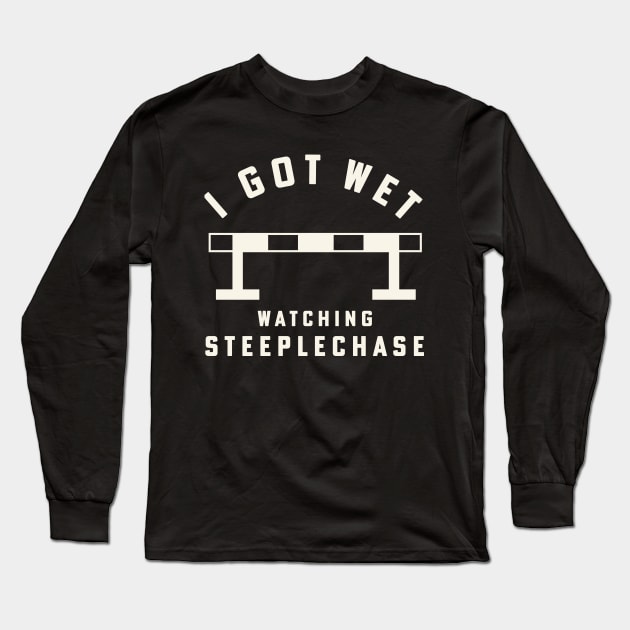 Steeplechase Track and Field I Got Wet Steeplechase Hurdle Long Sleeve T-Shirt by PodDesignShop